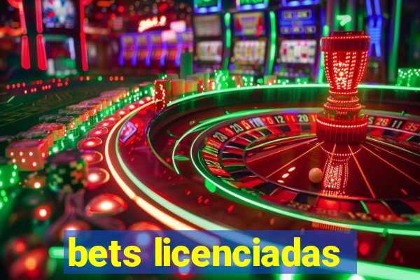 bets licenciadas